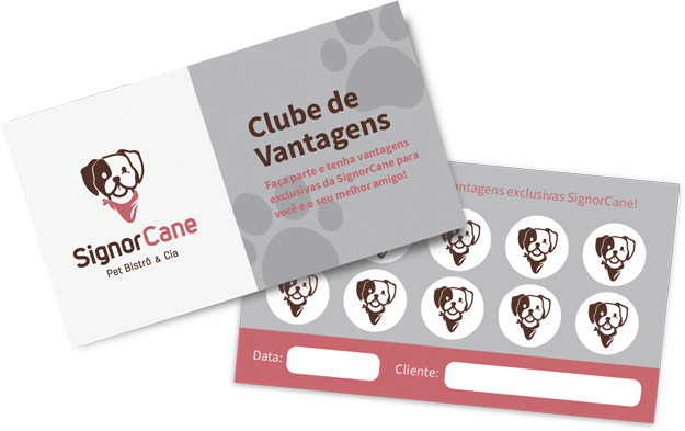 SignorCane Pet Bistrô & Cia - Cartão de Vantagens.